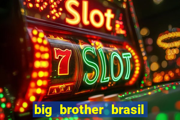 big brother brasil 777 plataforma